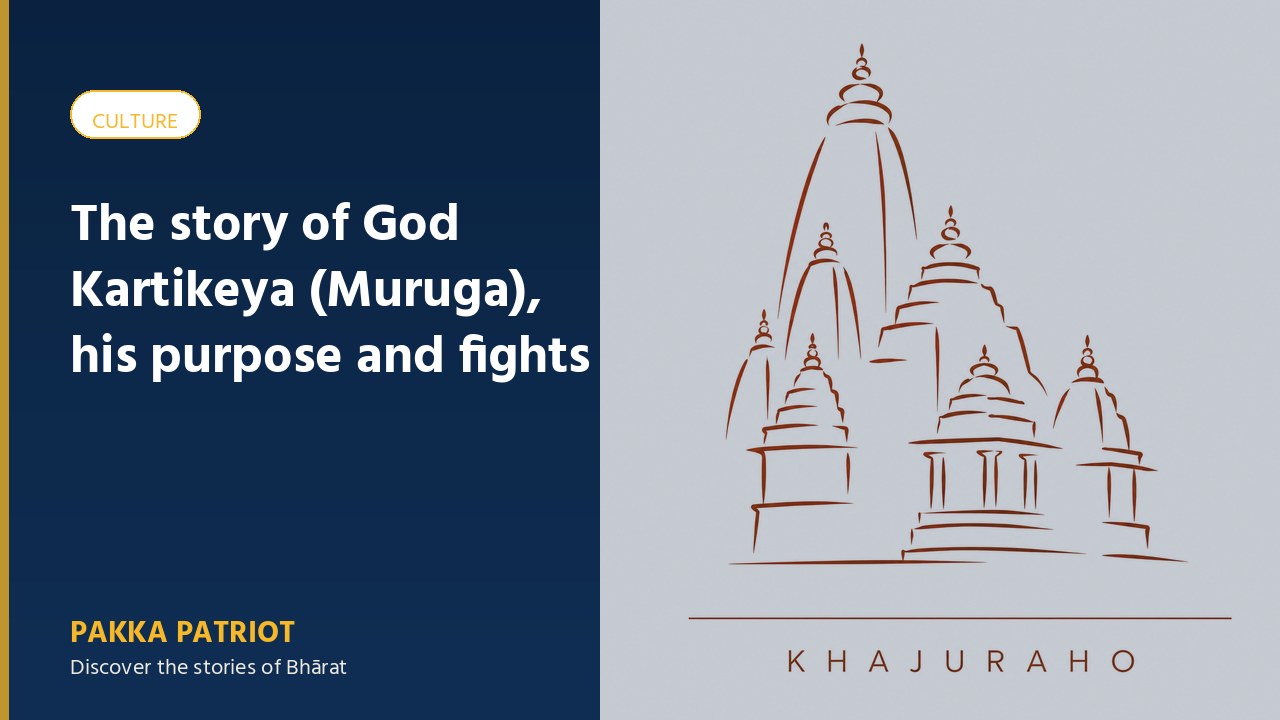 The story of God Kartikeya (Muruga), his purpose and fights