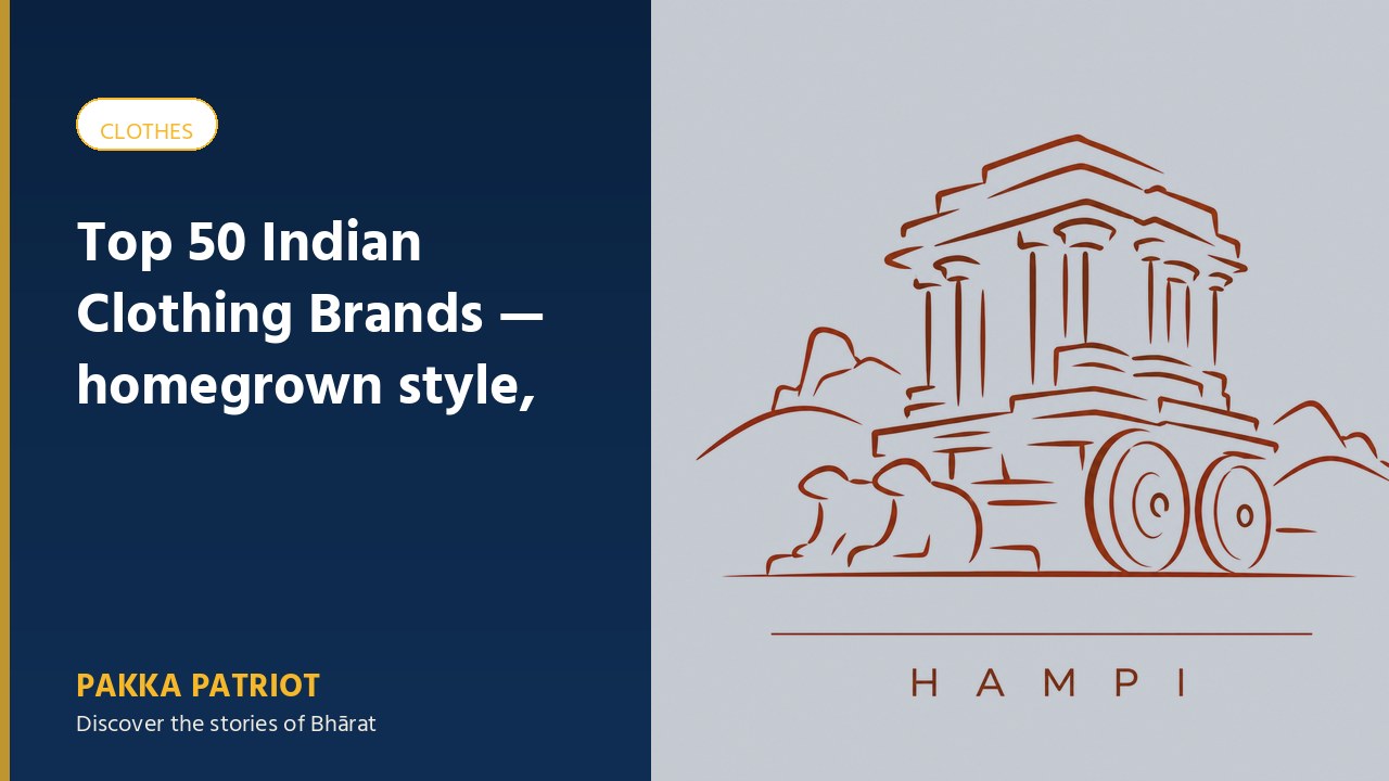                         Top 50 Indian Clothing Brands — Homegrown Style, Thread By Thread (With Founders & Owners)