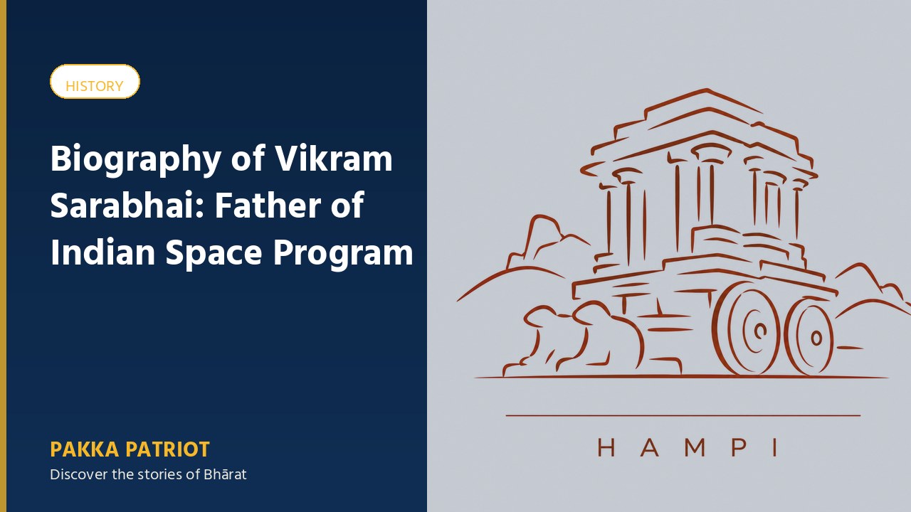 Biography of Vikram Sarabhai: Father of Indian Space Program
