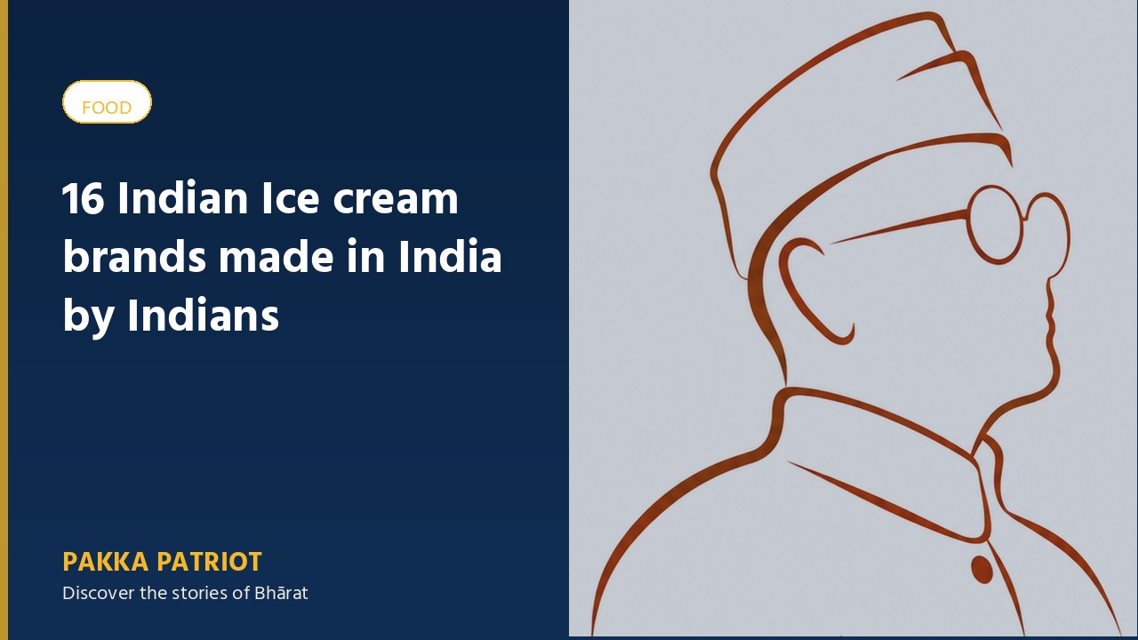 16 Indian Ice cream brands made in India by Indians